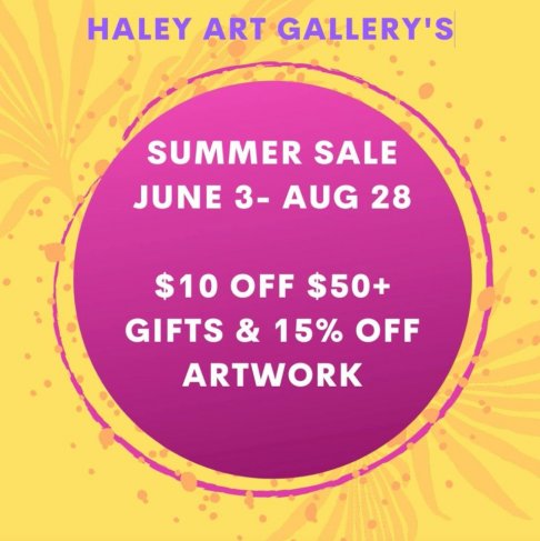 Haley Art Gallery Summer Sale